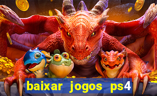 baixar jogos ps4 pkg pt br